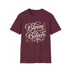 Bloom and Believe