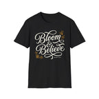Bloom and Believe